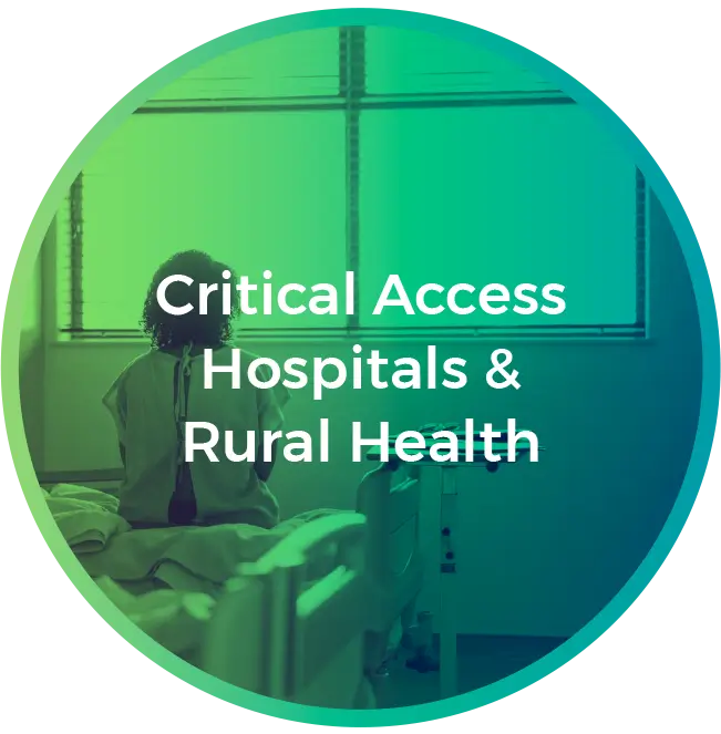 Critical Access Hospitals & Rural Health